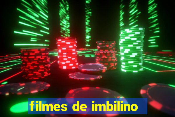 filmes de imbilino